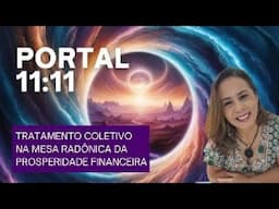 PORTAL 11 - Tratamento Coletivo na Mesa Da Prosperidade