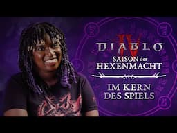 Diablo IV | Saison der Hexenmacht | Im Kern des Spiels