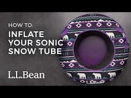 How To Inflate Your Sonic Snow Tube