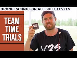 Team Time Trials Bring Winning To All Drone Racing Skill Levels