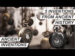 Inventions : 5 Inventions That We Owe To The Ancients | Inventions That Stood The Test Of Time!