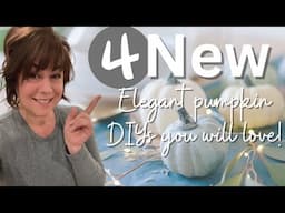 4 *ALL NEW* Elegant Pumpkin DIYs you will LOVE! | Beautiful Fall Pumpkin Decor Projects