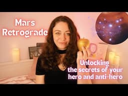 Mars Retrograde | Discovering who you really want to be