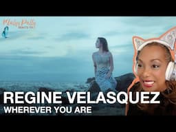 Regine Velasquez - Wherever You Are | Reaction