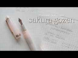 NEW PEN DAY: Platinum × Kobayashi #3776 Sakura Gozen | Charmaine Dulak