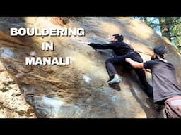 I TRIED BOULDERING FOR THE FIRST TIME IN MANALI