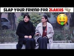 Loyalty Test On Cute Girls 😞 | Slap Your Friend For 2 Lakhs | 😌 @nonscriptedpranks