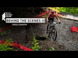 BEHIND CUBE FACTORY RACING XC | Part #3 - CUBE Bikes Official