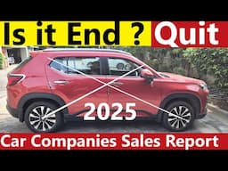 CAR SALES IN 2025. अब किस COMPANY की बारी INDIA से QUIT करने की ?