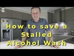 How to recover a Stalled Alcohol Wash