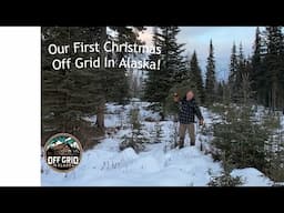 Our First Christmas Off Grid In Alaska