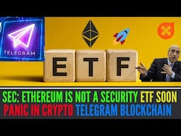 Ethereum is Not a Security, SEC Drops The Case I Telegram Blockchain Gets Traction I Hamster Kombat