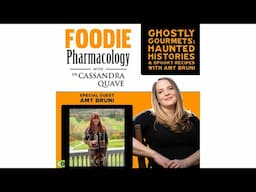 Ghostly Gourmets: Haunted Histories & Spooky Recipes with Amy Bruni