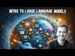 [1hr Talk] Intro to Large Language Models