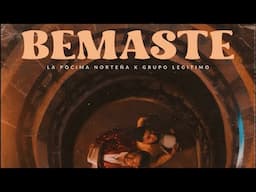 La Pócima Norteña Ft Legitimo - Bemaste (2024 Estreno)