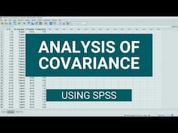 Analysis of Covariance (ANCOVA) in SPSS