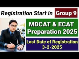 Registration Start in Group 9 MDCAT & ECAT 2025