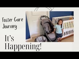 The Start of Our Foster Care Journey!