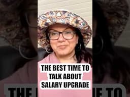 THE BEST TIME TO DISCUSS A SALARY INCREASE