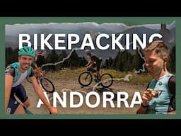 Andorra Overnight Adventure: Brotherhood Bikepacking in Minimalistic Fashion