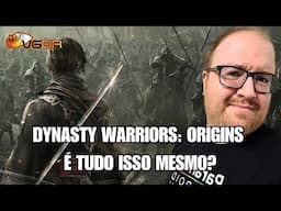 VideoGames Brasil - DYNASTY WARRIORS: ORIGINS review