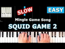 Squid Game Season 2 - Mingle Game Song - Piano Tutorial Easy SLOW