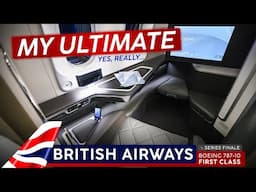 My Dream First! · BRITISH AIRWAYS First Class 787-10 🇬🇧 London - Kuwait 🇰🇼 Series Finale in Style