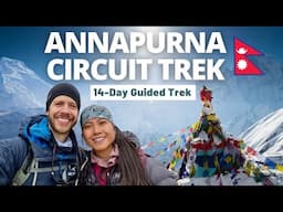 Annapurna Circuit Trek:🇳🇵Nepal’s Thorong La Pass (14-Day Guided Trek!)