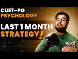 CUET-PG Psychology Last 1 Month Strategy! Score 300/300