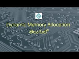 Dynamic Memory Allocation || Telugu || #embeddedguide