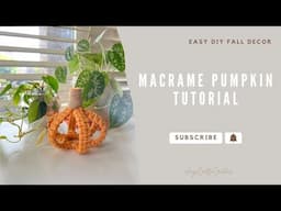 Easy beginner macrame pumpkin decor