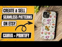 How To Create Seamless Patterns To Sell On Etsy (Canva & Printify Tutorial) Etsy Print on Demand