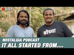 IT ALL STARTED FROM...| Nostalgia Podcast | Humour Us