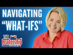 Inclusive Leadership Secrets: Navigating "What-Ifs"