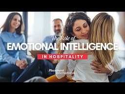 The Role of Emotional Intelligence in Hospitality