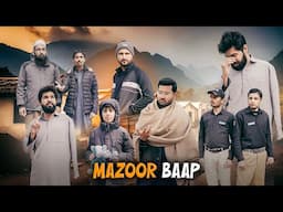 Majboor Baap | Mazoori | Bwp Production