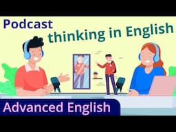 How to think in English | Learn English with Podcasts