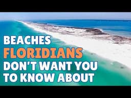 Ten Beaches Floridians Don't Want You to Know About