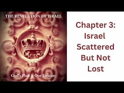 The Revelation of Israel Book Study: Chapter 3