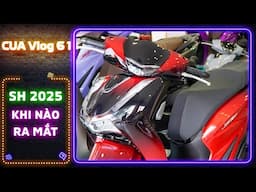 Khi Nào Sh 2025 Giá Honda Sh 125/160 Cận Tết Ra Mắt | CUA Vlog61