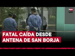 Accidente en San Borja: trabajador muere al caer de antena de comunicaciones