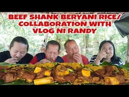 BEEF SHANK BERYANI RICE/COLLABORATION WITH VLOG NI RANDY #lutongbahayrecipe