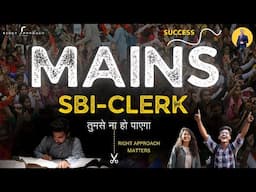 AVERAGE TO TOPPER - SBI Clerk Mains STRATEGY 2024 | SBI PO | IBPS | RRB | RIGHT APPROACH |