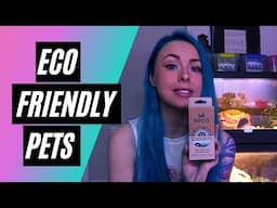 Eco Friendly Pets Haul!