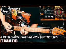 FRACTAL FM3 - Alice In Chains Guitar Tones!!