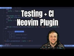 Neovim Plugin From Scratch: Testing + CI (Part 5)