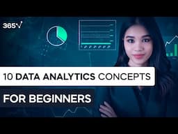 10 Must-Know Data Analytics Concepts for Beginners