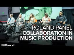 Roland NAMM Panel: The Art and Impact of Collaboration in Music Production