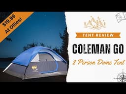 Tent Review - Coleman Go 2 Person Dome Tent - $19.99 at Ollies!