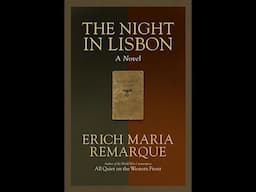 The Night in Lisbon (Chapter 1) By Erich Maria Remarque